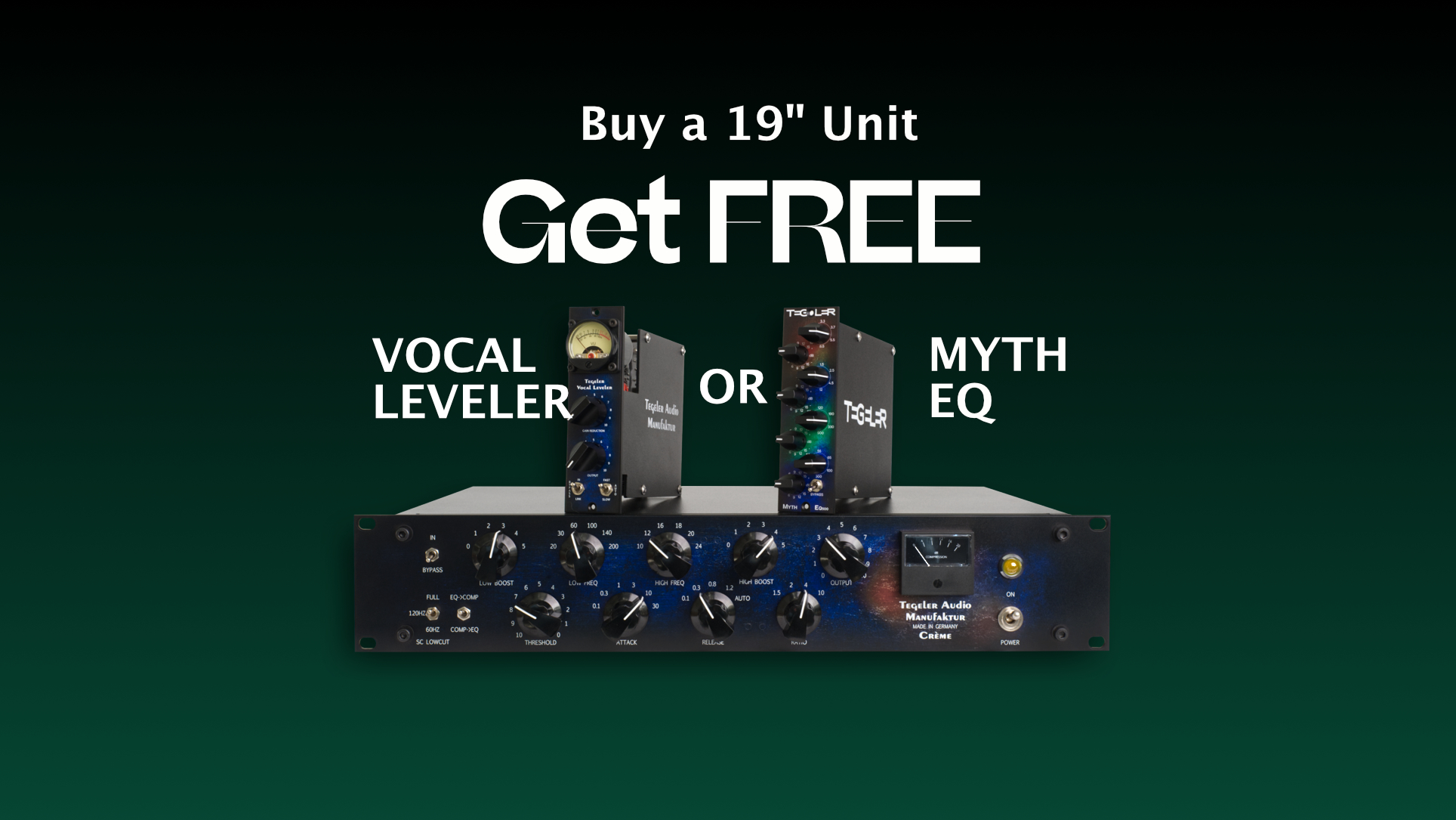 Buy a 19'' device and get a free 500-series unit! Buy a 19'' device and get a free 500-series unit!